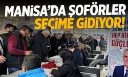 Manisa'da şoförler seçime gidiyor!