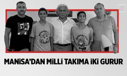 Manisa'dan milli takıma iki gurur