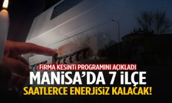 Manisalılar sakın hazırlıksız yakalanmayın! 7 ilçe saatlerce enerjisiz kalacak
