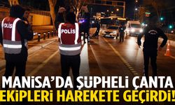 Manisa’da şüpheli çanta ekipleri harekete geçirdi!