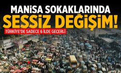 Manisa sokaklarında sessiz değişim!