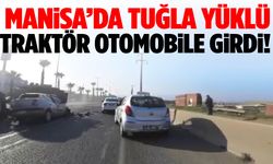 Manisa’da tuğla yüklü traktör otomobile girdi!