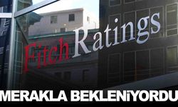 Fitch, Türkiye’nin kredi notunu açıkladı... Merakla bekleniyordu!