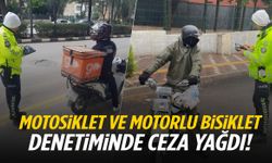 Motosiklet ve motorlu bisiklet denetiminde ceza yağdı!