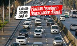 Ödeme dönemi başladı! Paraları hazırlayın...