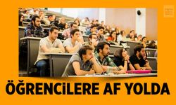 Öğrencilere Af Yolda: 25 Maddelik Düzenlemede Sona Gelindi