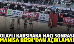 Olaylı Karşıyaka maçı sonrası Manisa BBSK’dan açıklama!