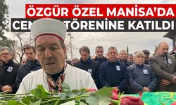 Özgür Özel, Manisa'da cenaze törenine katıldı
