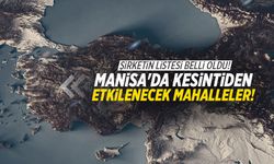 Şirket listeyi açıkladı! Manisa'da 7 ilçe etkilenecek...