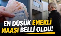 En düşük emekli maaşı belli oldu!