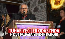 Tuhafiyeciler Odası’nda Mesut Dalkara yeniden başkan seçildi!