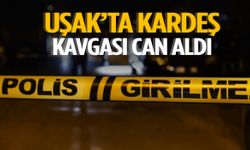 Uşak’ta kardeş kavgası kana bulandı!