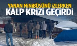 Yanan minibüsünü izlerken kalp krizi geçirdi