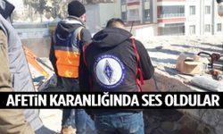 Afetin karanlığında ses oldular!