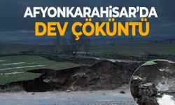 Afyonkarahisar’da dev çöküntü!