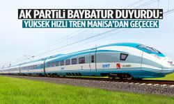 AK Partili Baybatur duyurdu: Yüksek hızlı tren Manisa’dan geçecek!