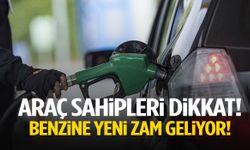Araç sahipleri dikkat! Benzine yeni zam geliyor!