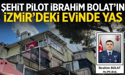 Şehit Pilot İbrahim Bolat’ın İzmir’deki evinde yas