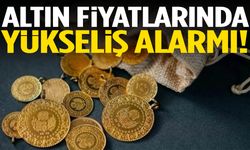 Altın fiyatlarında yükseliş alarmı!