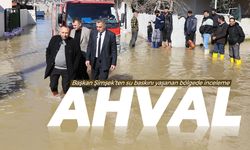 Başkan Şimşek su baskını yaşanan bölgede