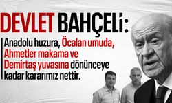 Devlet Bahçeli: Öcalan umuda, Demirtaş yuvasına dönünceye kavuşana kadar kararımız nettir
