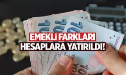Emekli farkları hesaplara yatırıldı