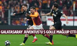 Galatasaray Juventus’u 5 golle mağlup etti