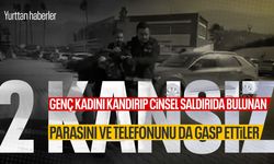 Genç kadını bağlayıp cinsel saldırıda bulunan 2 zanlı yakalandı