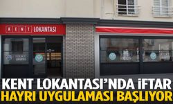 Kent Lokantası’nda iftar hayrı uygulaması başlıyor
