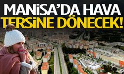 Hafta ortasında Manisa’da hava değişecek!