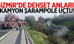 İzmir otoyolunda dehşet anları: Kamyon şarampole savruldu