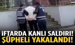 İzmir’de iftar çadırında bıçaklı saldırı… Şüpheli yakalandı!