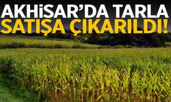 Akhisar’da yatırım imkanı! Tarla satışa çıkarıldı…