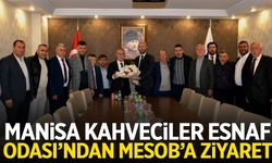 Manisa Kahveciler Esnaf Odası’ndan MESOB’a ziyaret