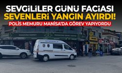 Manisa'da görev yapıyordu... Otelde yangın faciası!