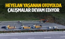 Manisa’da heyelan yaşanan otoyolda çalışmalar devam ediyor!