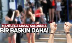 Manisa’da masaj salonuna bir baskın daha!