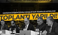 Manisa'da öğrenci güvenliği için önemli zirve