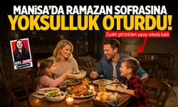 Manisa'da ramazan sofrasına yoksulluk oturdu!