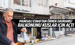 Manisalı esnaftan örnek davranış! Balkonunu kuşlar için açtı…