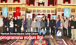 ‘Manisalı Üniversitesine Sahip Çıkıyor’ programına yoğun ilgi