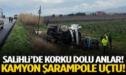 Salihli’de korku dolu anlar! Kamyon şarampole uçtu!