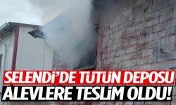 Selendi’de tütün deposu küle döndü!