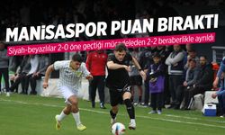 Manisaspor deplasmanda puan bıraktı