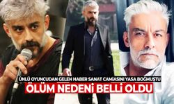 Oyuncu Kanbolat Görkem Arslan’ın ölüm nedeni belli oldu