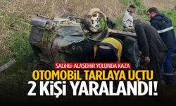 Salihli-Alaşehir yolunda korkutan kaza! Otomobil tarlaya uçtu: 2 yaralı