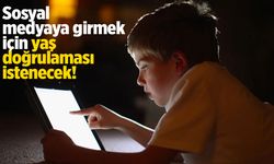 Sosyal medyaya girmek için yaş doğrulaması istenecek!