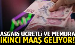 Asgari ücretli ve memura ikinci maaş geliyor!