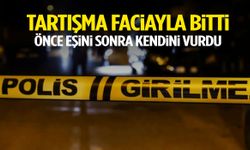 Tartışma faciayla bitti… Önce eşini sonra kendini vurdu!