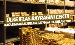 Ülke iflas ediyor! Kasadaki altınları satacaklar...